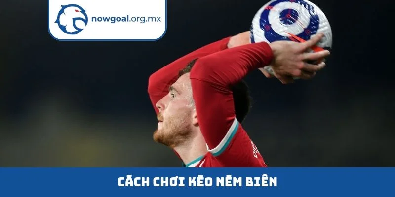 kèo ném biên