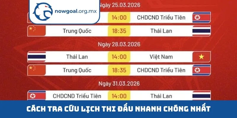 Lịch thi đấu Cách tra cứu lịch thi đấu nhanh chóng nhất