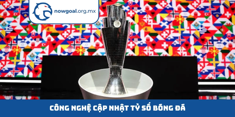 Công nghệ cập nhật tỷ số bóng đá