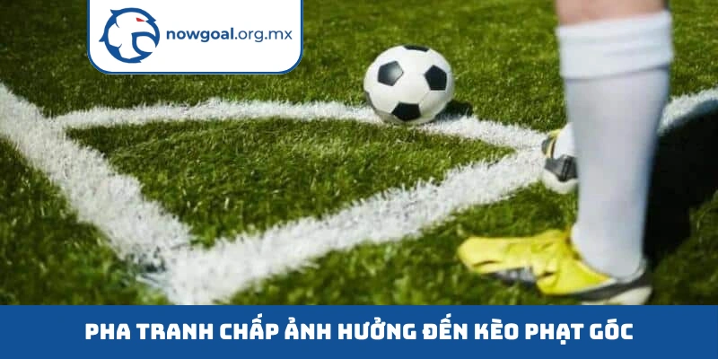Soi kèo nhà cái Pha tranh chấp ảnh hưởng đến kèo phạt góc