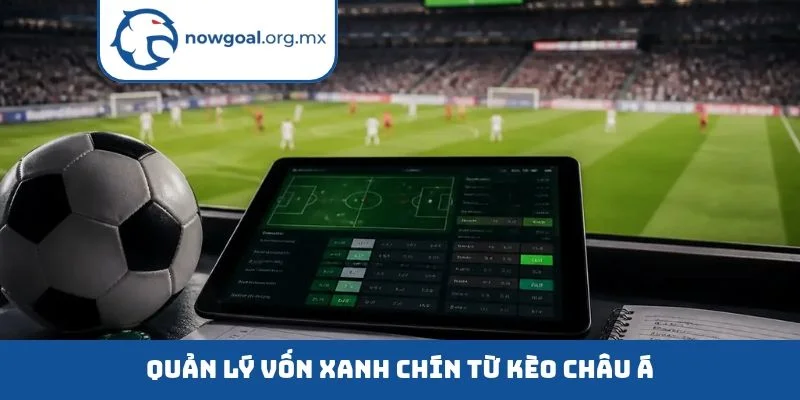 Quản lý vốn xanh chín từ kèo châu á