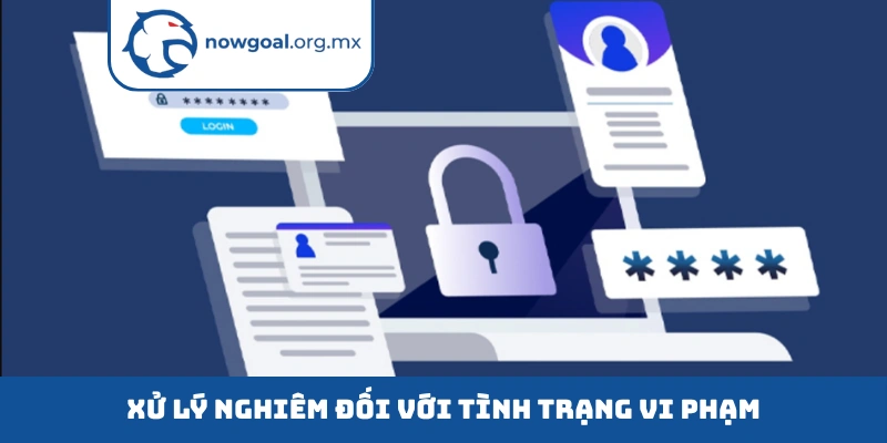 Xử lý nghiêm đối với tình trạng vi phạm
